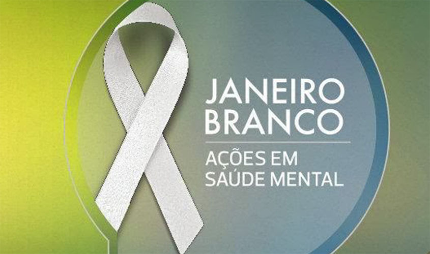CAPS realiza ações alusivas à campanha Janeiro Branco de conscientização sobre a Saúde Mental
