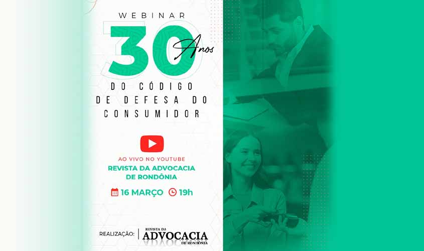 Revista da Advocacia promove hoje uma Webinar em homenagem ao Dia Mundial do Consumidor
