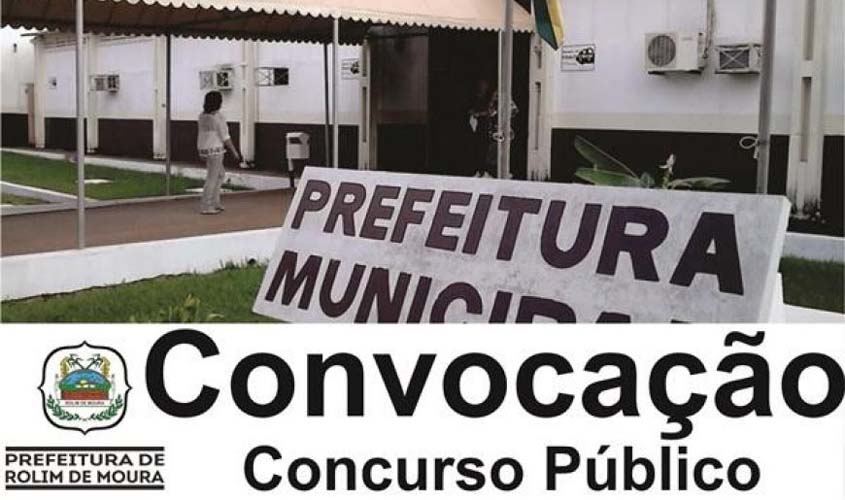 CONFIRA OS NOMES: Prefeitura de Rolim de Moura convoca aprovados em concursos