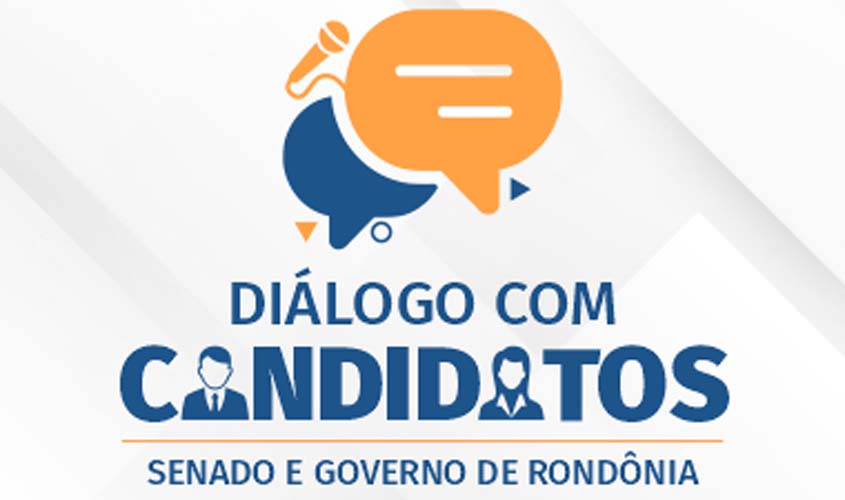 Diálogo com candidatos ao governo e senado, fortalece o exercício da democracia e da cidadania