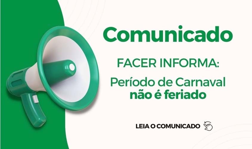 Período de Carnaval não é feriado estadual em Rondônia, alerta FACER