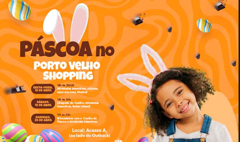 Porto Velho Shopping celebra a Páscoa com programação para toda a família