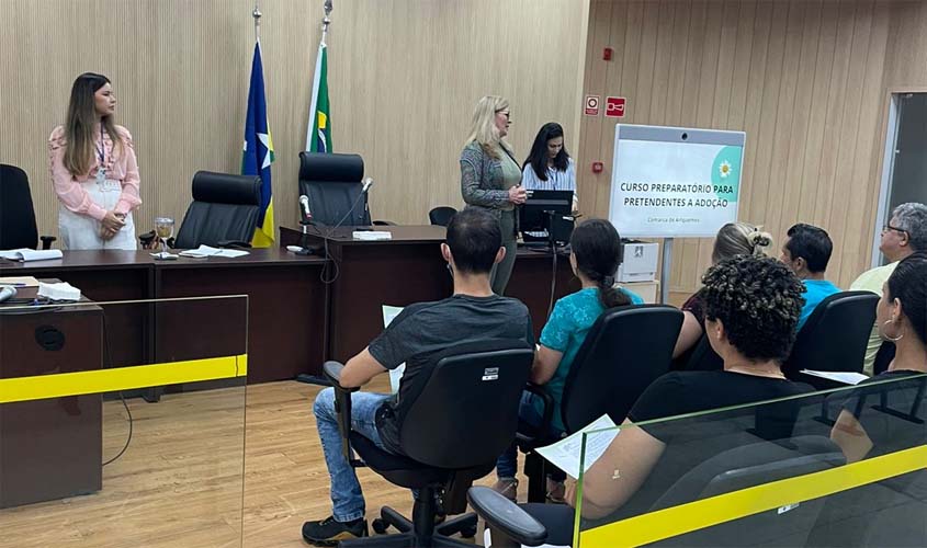 Pretendentes à adoção participam de curso preparatório na Comarca de Ariquemes