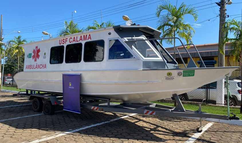 Ambulancha para atender comunidades ribeirinhas da região do distrito de Calama é entregue pela Sesau