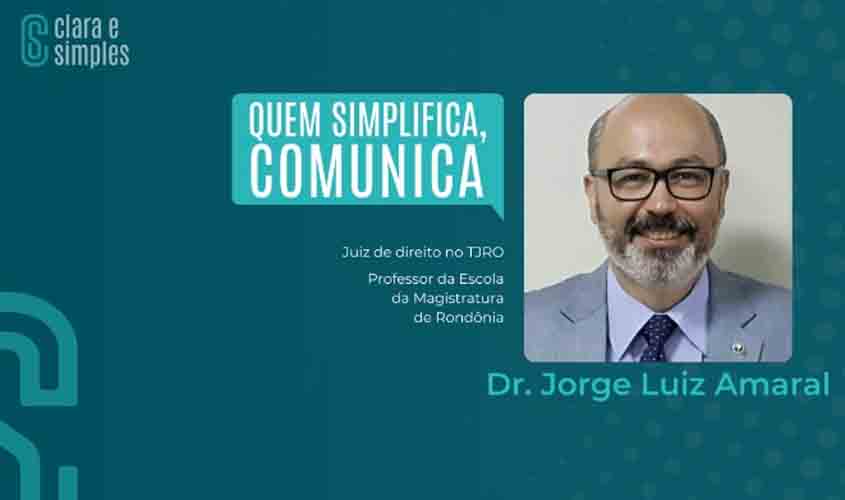 Agência especializada em linguagem simples destaca atuação de magistrado do TJRO