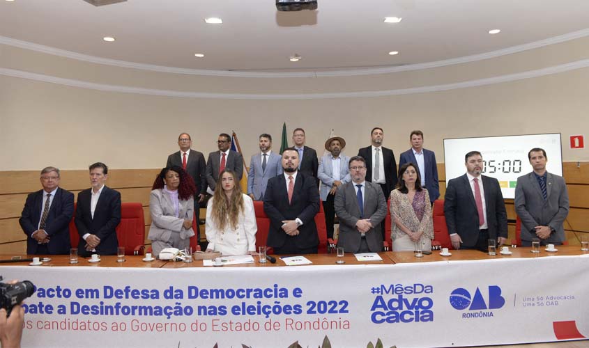 Em Ato Público na OAB/RO, candidatos ao governo do estado assinam Pacto em Defesa da Democracia e Combate a Desinformação