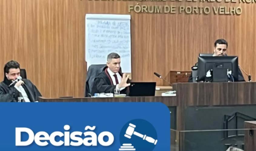 Tribunal do Júri condena acusados pelo assassinato de empresário em Triunfo