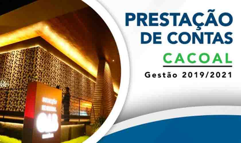 Subseção de Cacoal apresenta relatório de prestação de contas da gestão 2019-2021