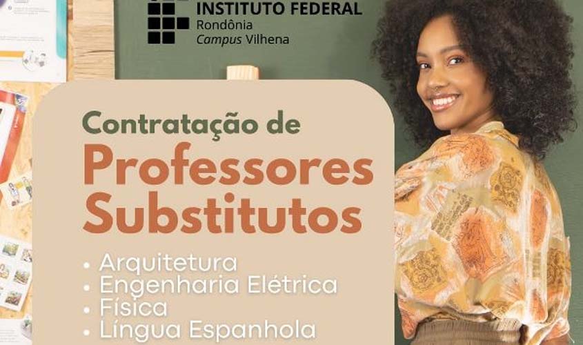 Campus Vilhena contrata professores substitutos nas áreas de Física, Arquitetura, Engenharia Elétrica e Língua Espanhola