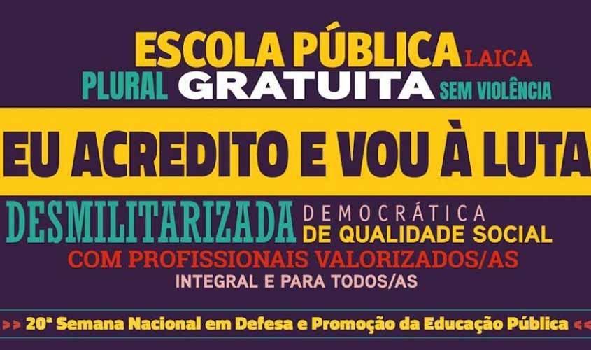 Sintero anuncia programação  para a 20ª Semana Nacional em Defesa e Promoção da Educação Pública nas Regionais