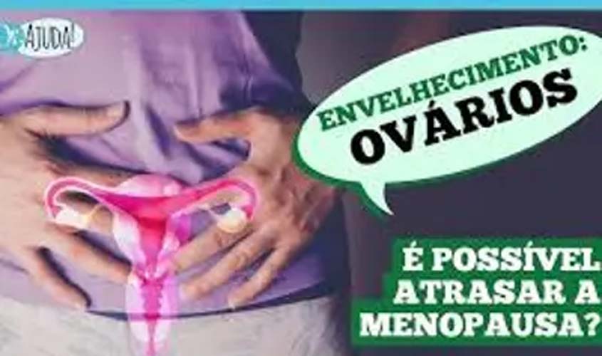 Dr. Ajuda: envelhecimento dos ovários e reposição hormonal