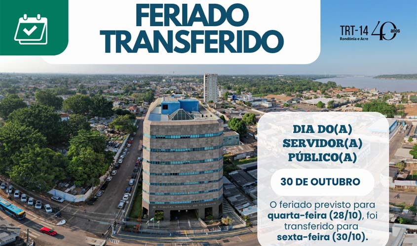 TRT-14 transfere feriado do Servidor Público para 30 de outubro