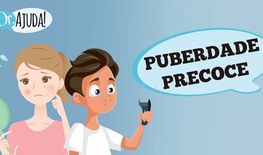 Puberdade: quando é precoce?