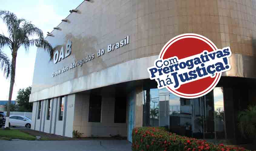 Defesa de Prerrogativas – OAB Rondônia acompanha busca e apreensão em escritório de advocacia