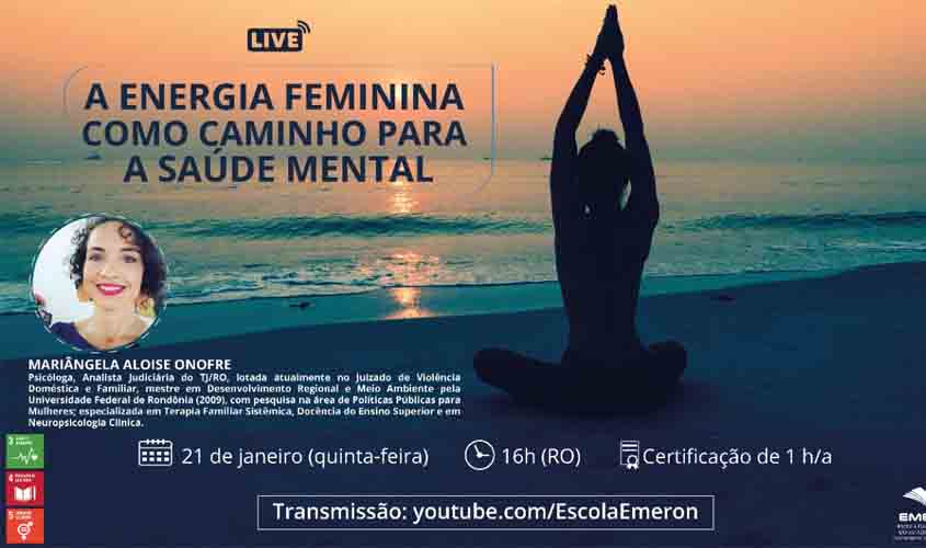 Janeiro Branco: TJRO e Emeron propõem live sobre saúde mental da mulher