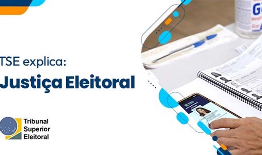 Conheça a origem, a composição e as competências da Justiça Eleitoral