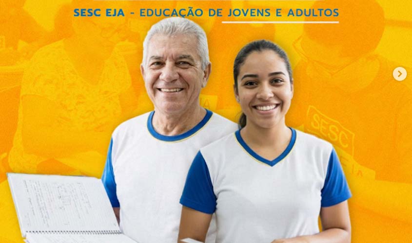Sesc Rondônia abre inscrições gratuitas para EJA