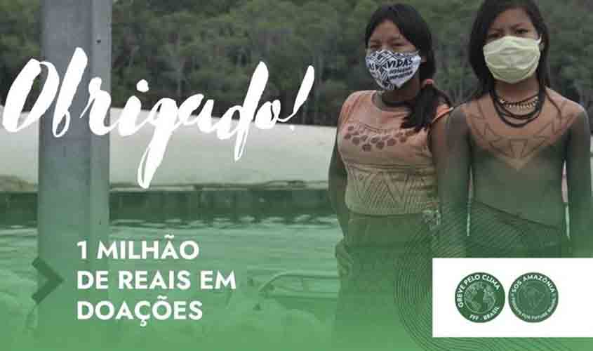 A campanha SOS Amazônia acaba de atingir 1 Milhão de reais