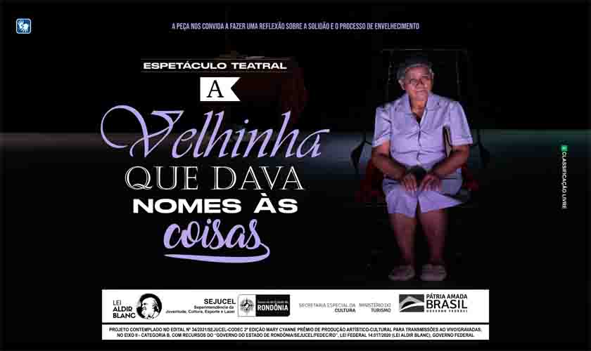 Peça teatral “A velhinha que dava nomes às coisas
