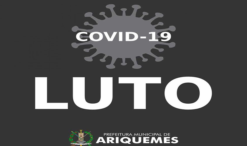 Morre segundo paciente de Ariquemes em decorrência do Covid-19