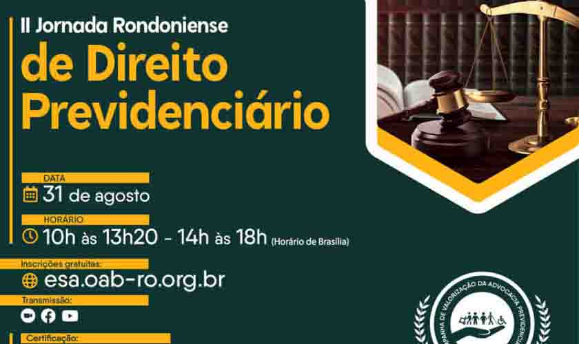 II Jornada Rondoniense de Direito Previdenciário acontece no dia 31 de agosto