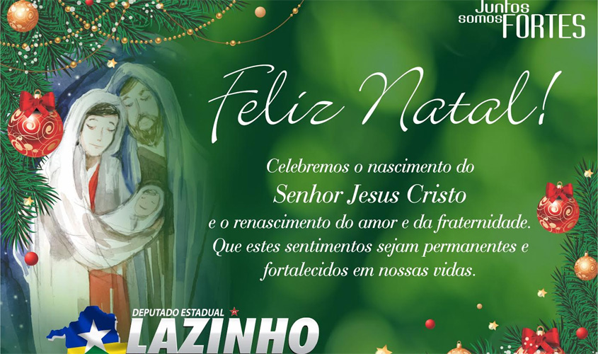 Mensagem de Natal do deputado estadual Lazinho da Fetagro