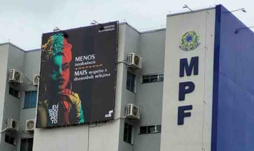 MPF expõe mensagem contra a intolerância religiosa na fachada do prédio
