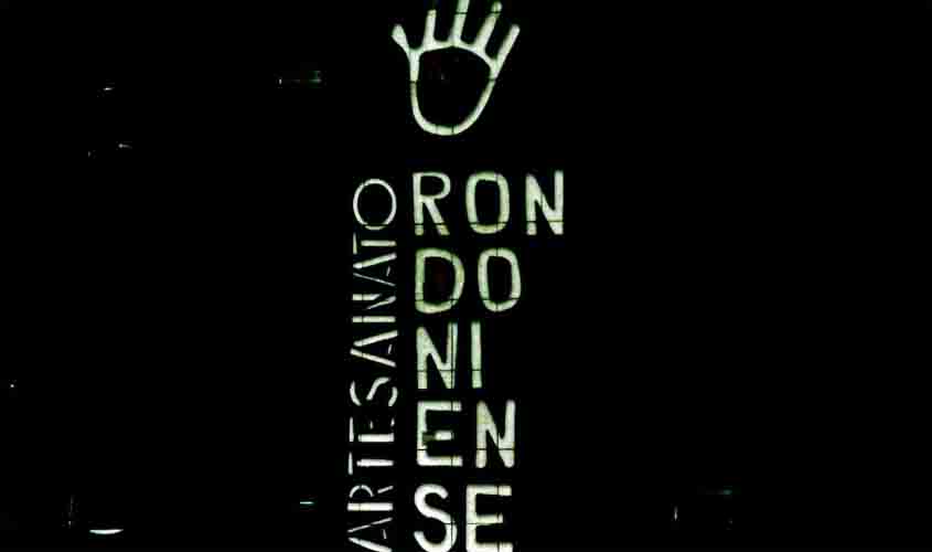 Programação em homenagem aos artesãos de Rondônia é encerrada com projeção mapeada no Palácio Rio Madeira