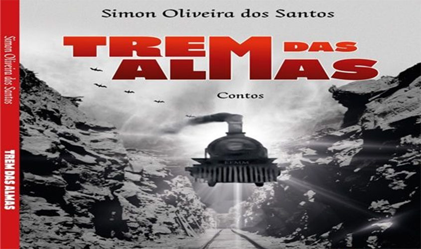 O livro “Trem das Almas”, de Simon Oliveira, já está disponível no mercado