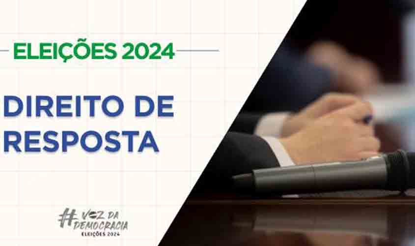 Direito de resposta pode ser exercido a partir deste sábado (20)