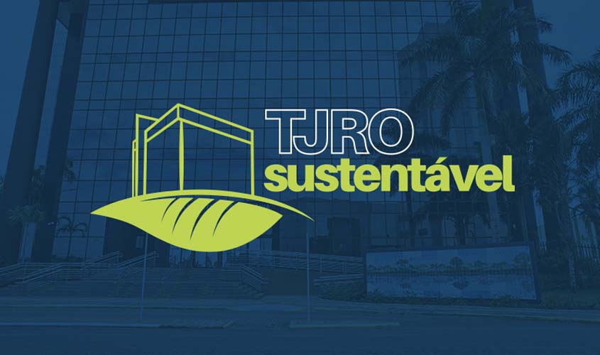 TJRO está entre os três tribunais mais sustentáveis