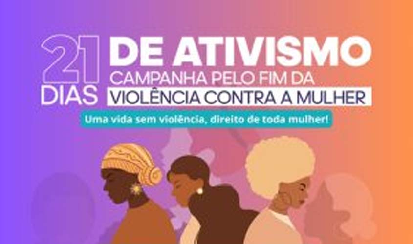 OAB Rondônia inicia campanha 21 dias de ativismo pelo fim da violência contra a mulher