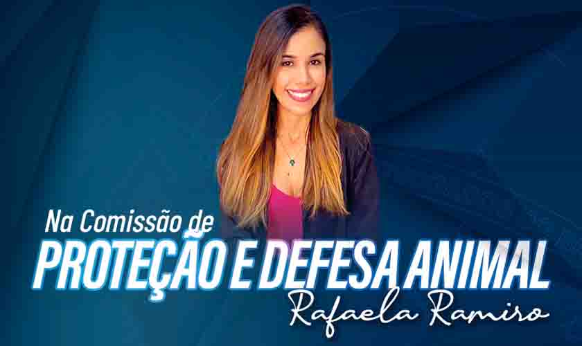 Rafaela Ramiro assume presidência da Comissão de Proteção e Defesa Animal
