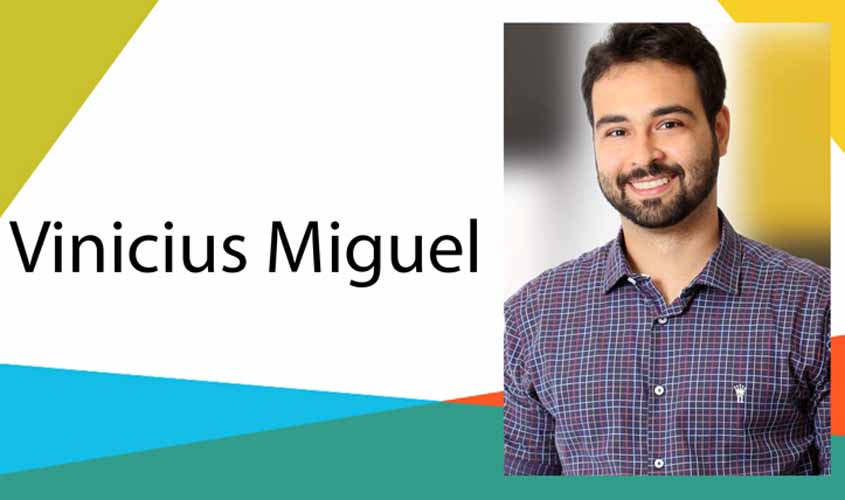 Vinicius Miguel, a nova onda?