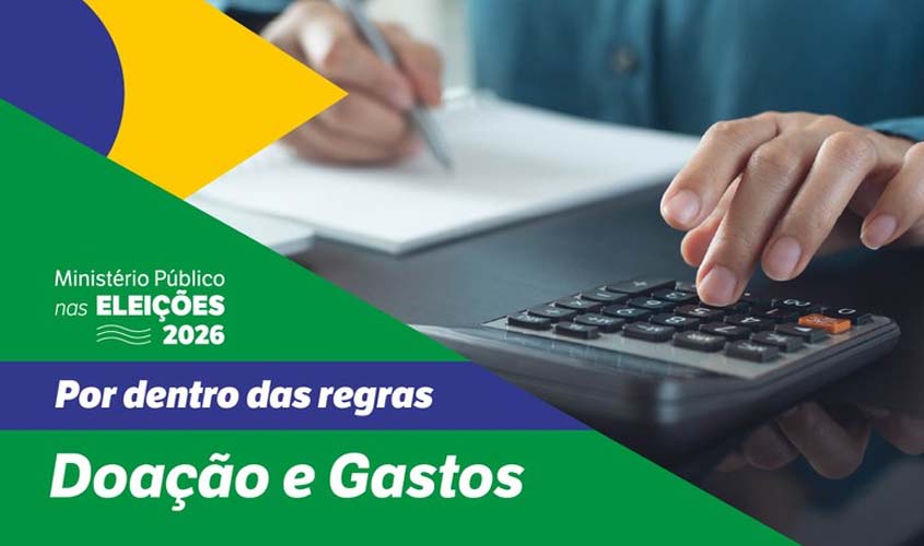 Conheça as regras de financiamento e gastos de campanha