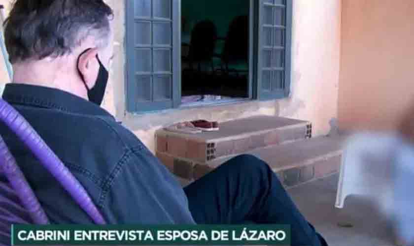 Mulher de Lázaro diz que policiais a torturaram com chutes, tapas e afogamento por localização do marido