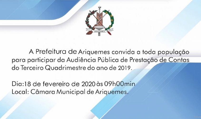 Prefeitura de Ariquemes realizará Audiência Pública para apresentação das metas do 3° quadrimestre de 2019