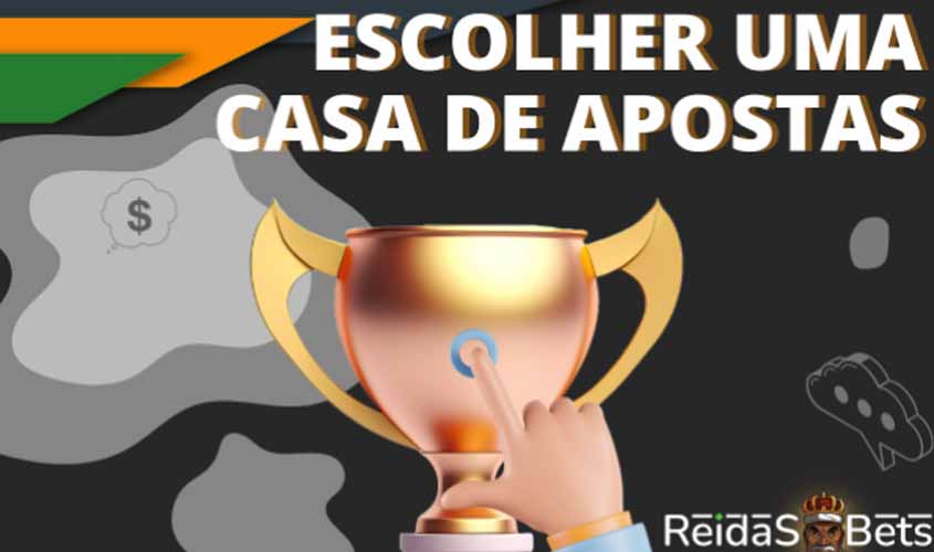 Critérios para escolher a casa de apostas ideal em 2024