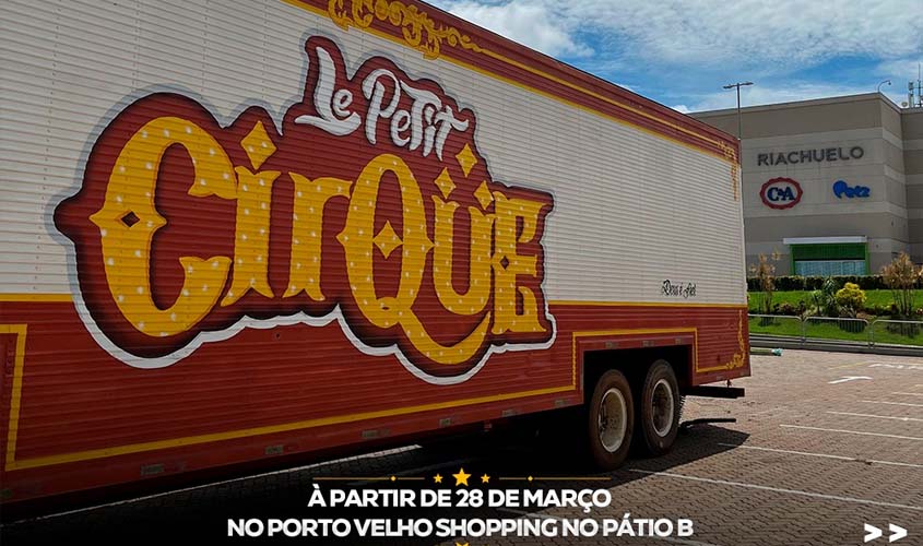 Circo europeu 'Le Petit Cirque' estreia no Porto Velho Shopping pela primeira vez