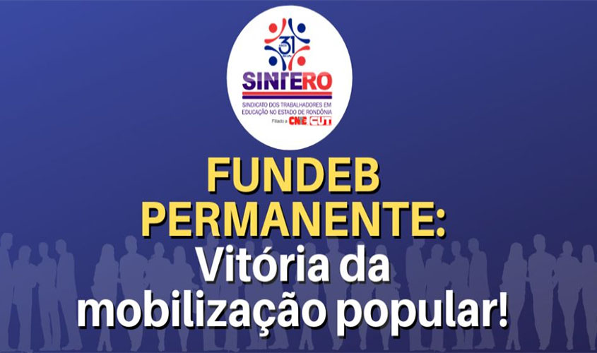 VITÓRIA: Fundeb permanente é aprovado na Câmara dos deputados