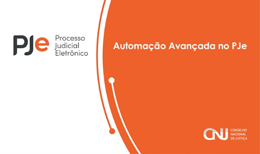 Programa de formação no PJe nesta sexta (24/7) destaca evolução da interface gráfica
