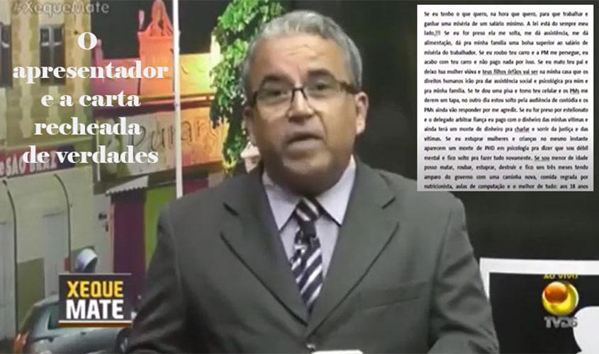 Uma carta fictícia, mas recheada de verdades, resume a proteção que nossas leis dão aos criminosos