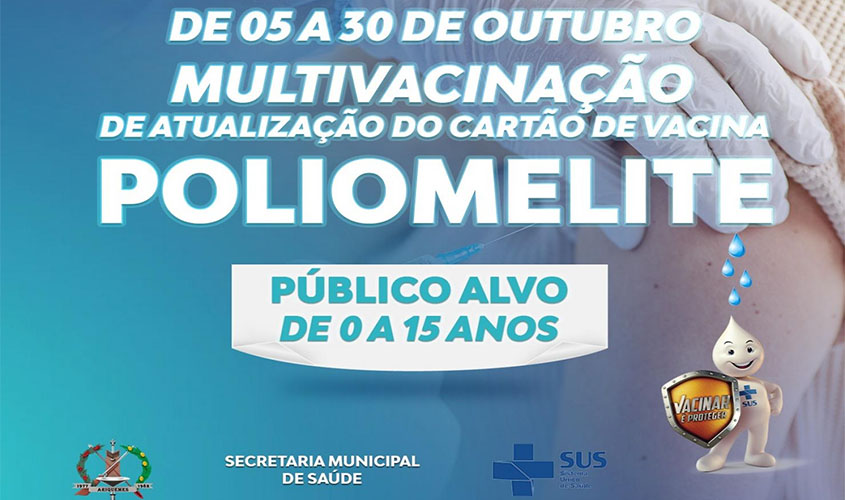 SEMSAU de Ariquemes realiza campanha de multivacinação entre os dias 05 a 30 de outubro