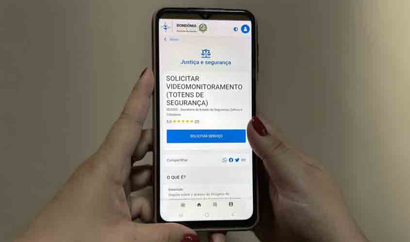 Governo de RO disponibiliza, no Portal do Cidadão, serviço de solicitação de videomonitoramento dos totens de segurança