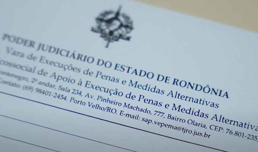 Vara de Penas Alternativas de Porto Velho (RO) divulga edital de financiamento a projetos sociais