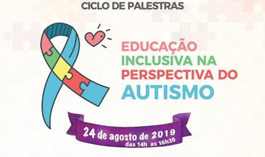 Educação inclusiva na perspectiva do autismo é tema de palestras no TJ amanhã