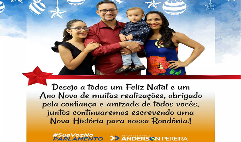 Mensagem de fim de ano do deputado estadual Anderson Pereira