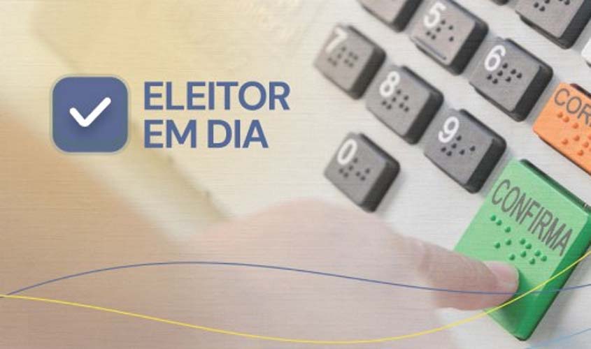 Eleitor em Dia: prazo para alterar dados vai até 6 de maio