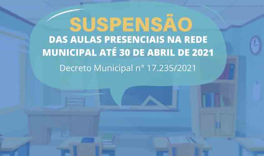 Prefeitura suspende aulas presenciais no município até 30 de abril