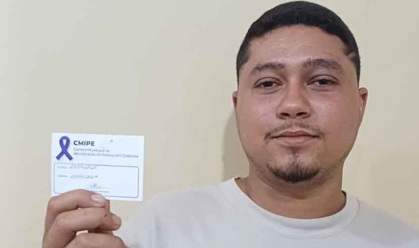 Primeira Carteira Municipal de Identificação da Pessoa com Epilepsia é emitida em Porto Velho